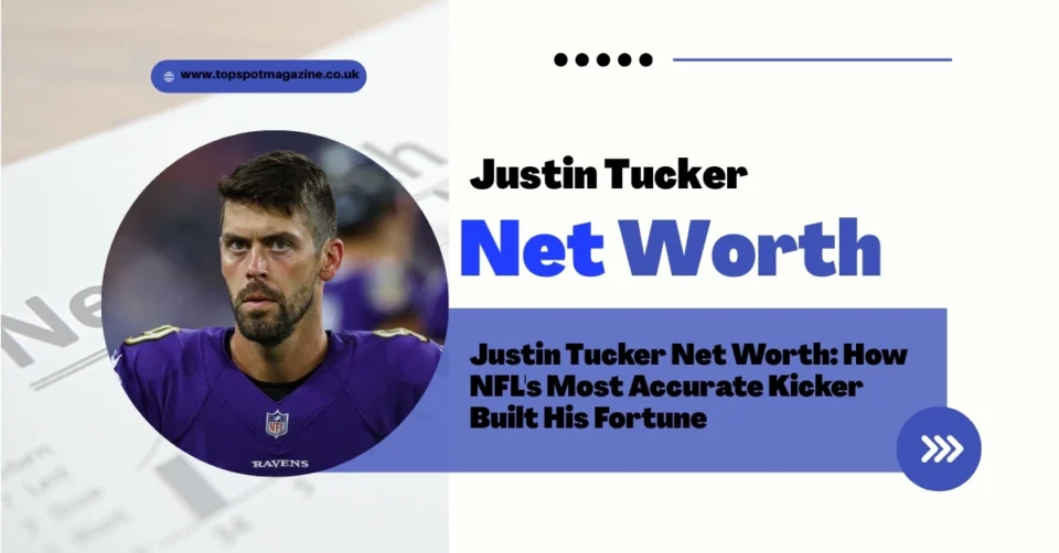 Justin Tucker Net Worth featured image showing the Baltimore Ravens kicker with bold text highlighting his financial success and NFL achievements.