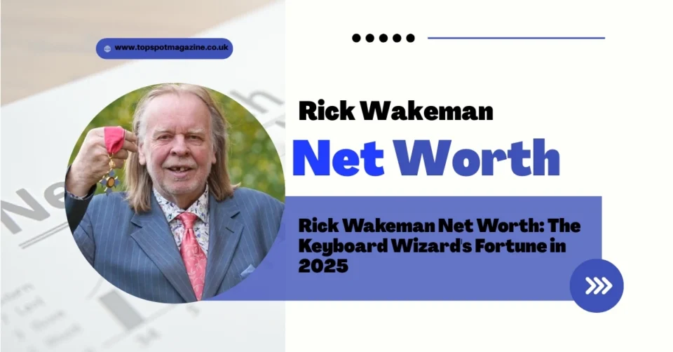 Rick Wakeman Net Worth graphic featuring the legendary keyboardist in a suit holding a medal, with bold text highlighting his 2025 fortune.